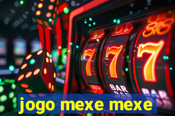 jogo mexe mexe